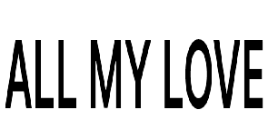 All My Love